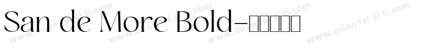 San de More Bold字体转换